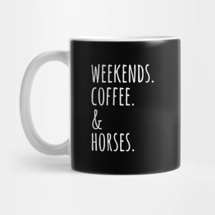 Weekends Coffee And Horses Pet Mug